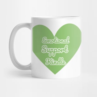 Emotional Support Kindle Green - Text On Full Heart Mug